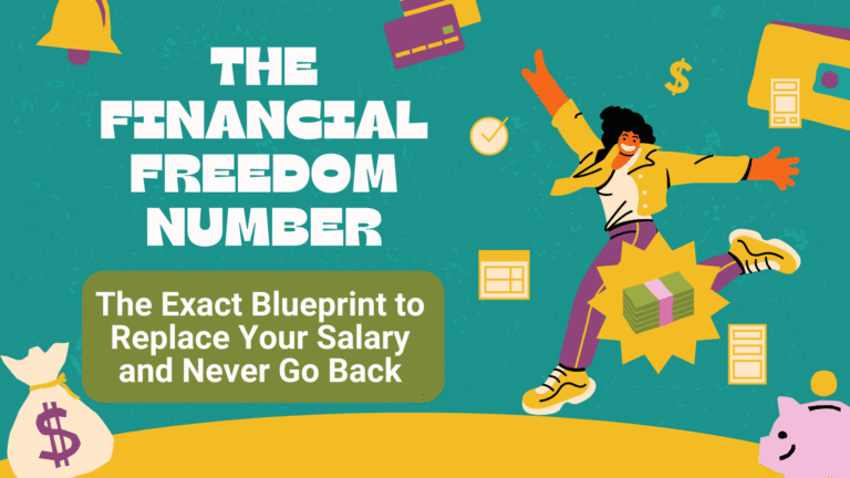 The Financial Freedom Number: The Exact Blueprint to Replace Your Salary and Never Go Back